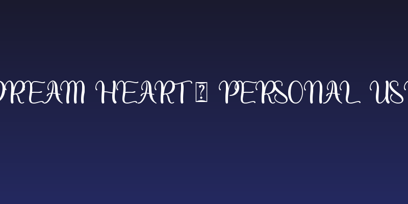Dream Heart - Personal Use Social Header