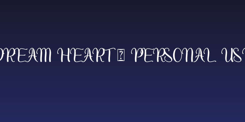 Dream Heart - Personal Use Social Header
