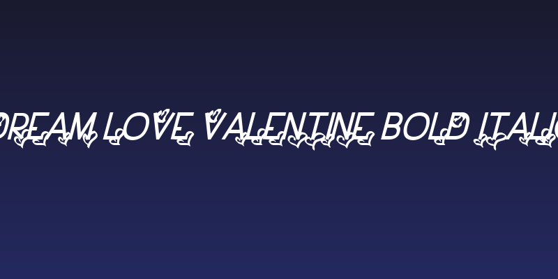 Dream Love Valentine Bold Italic Social Header
