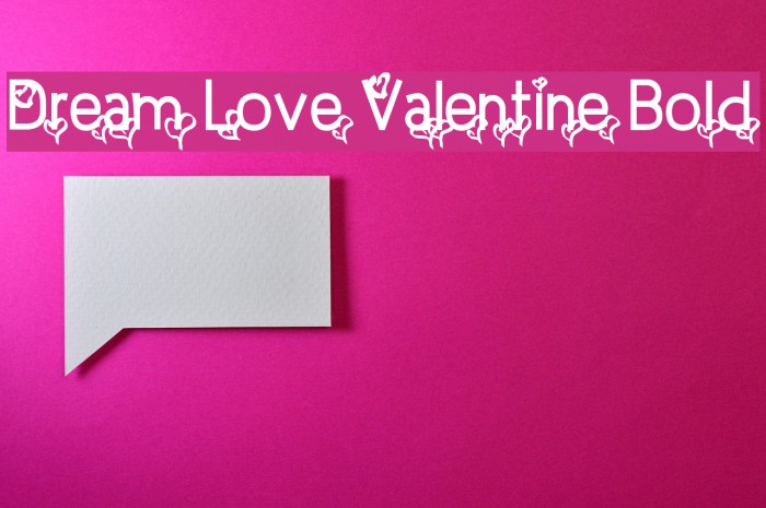 Dream Love Valentine Bold Example 1