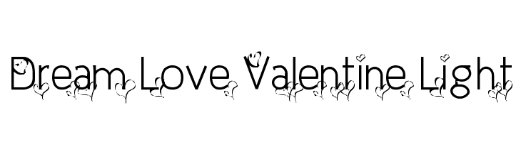 Dream Love Valentine Light  नि: शुल्क फ़ॉन्ट्स डाउनलोड