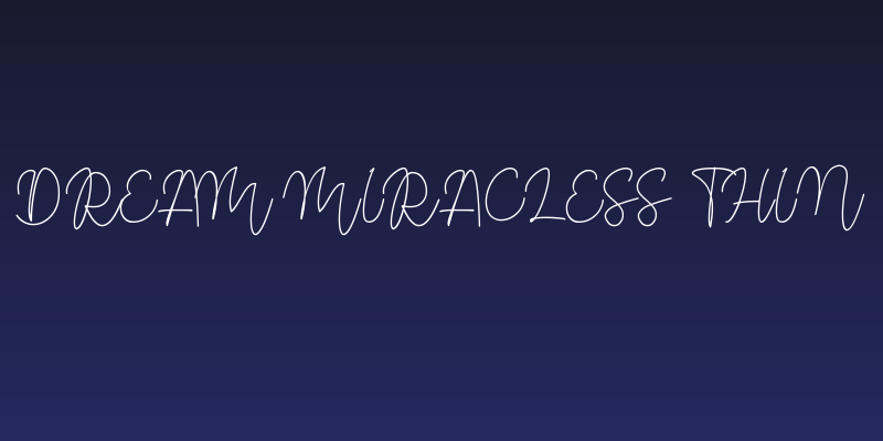 Dream Miracless Thin Social Header