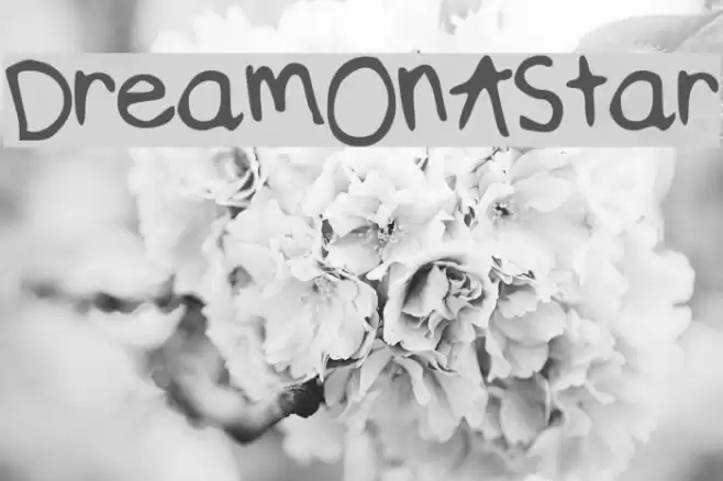 DreamOnAStar Font examples