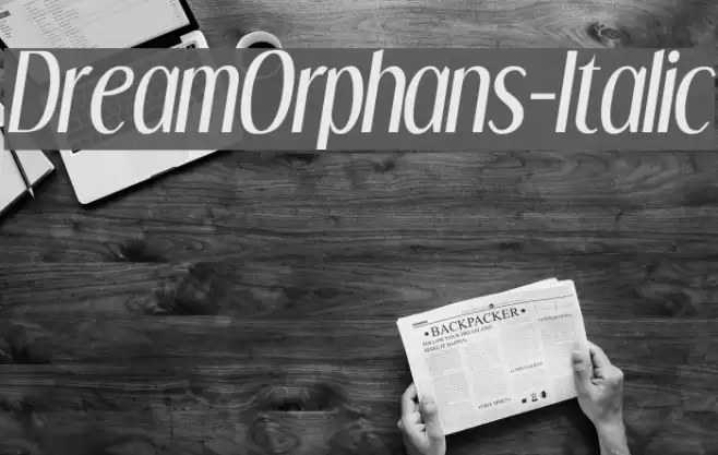 DreamOrphans-Italic Font examples