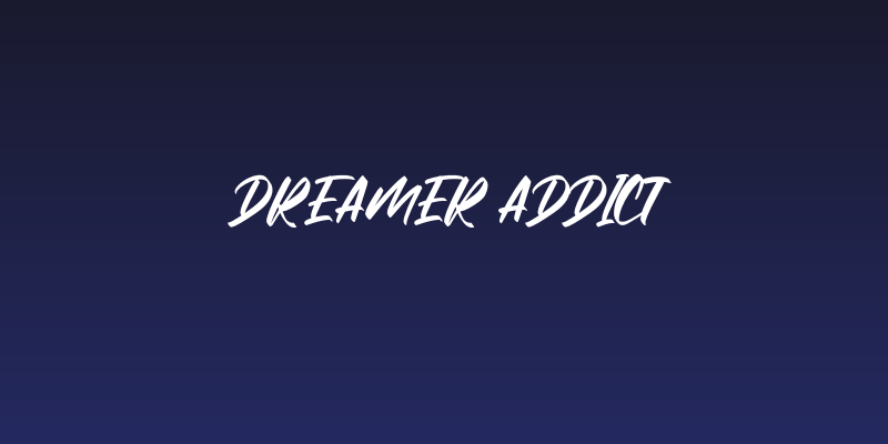 Dreamer Addict Social Header
