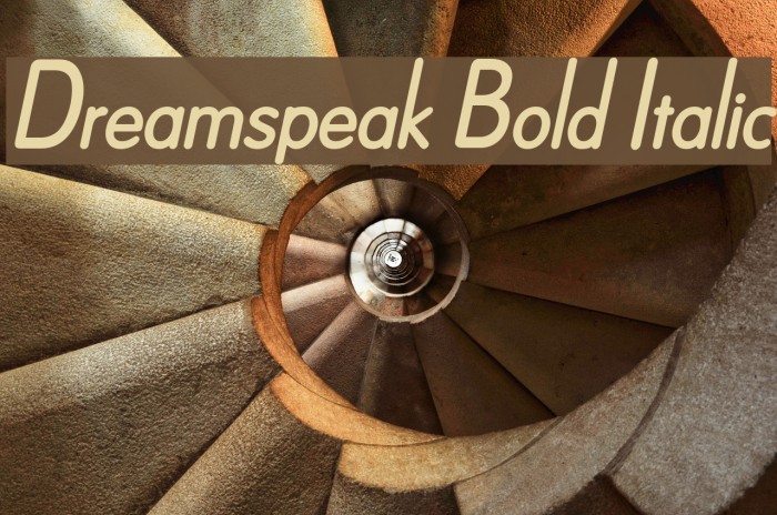 Dreamspeak Bold Italic Font examples