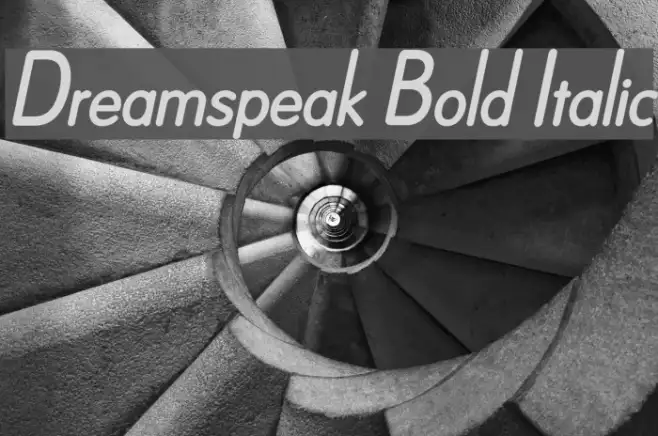 Dreamspeak Bold Italic Example 1