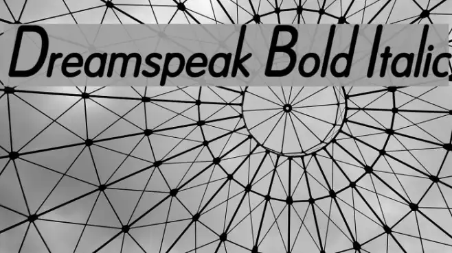 Dreamspeak Bold Italic Example 2