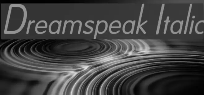 Dreamspeak Italic Fonte examples