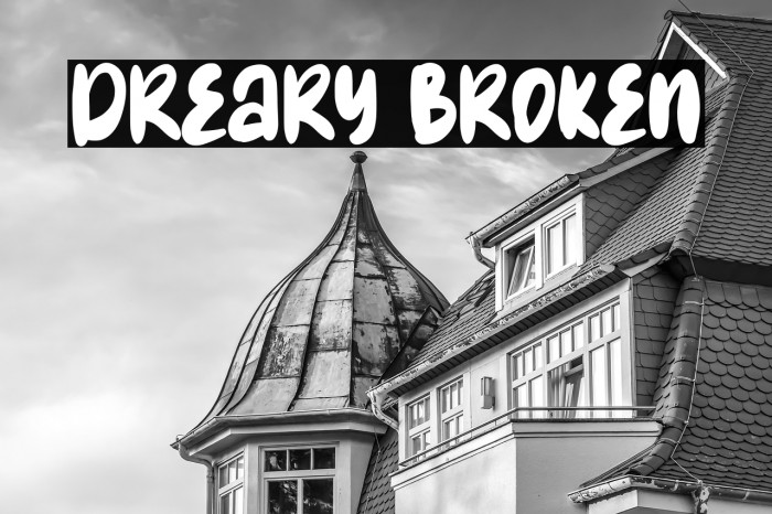 Dreary Broken Example 1