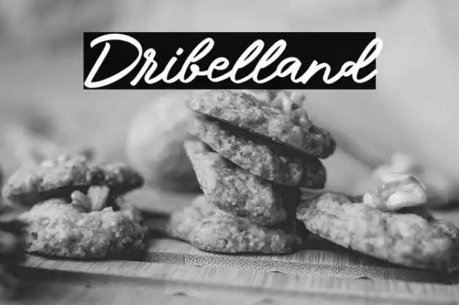 Dribelland Шрифта examples