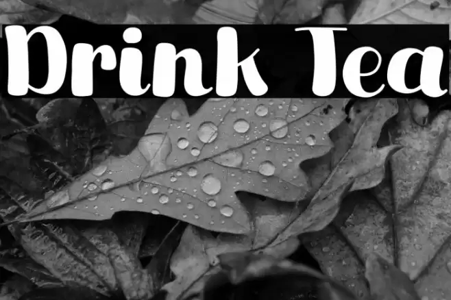 Drink Tea Font examples