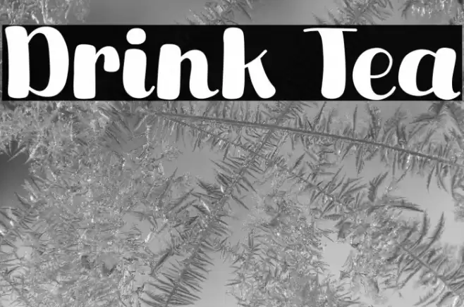 Drink Tea Font examples