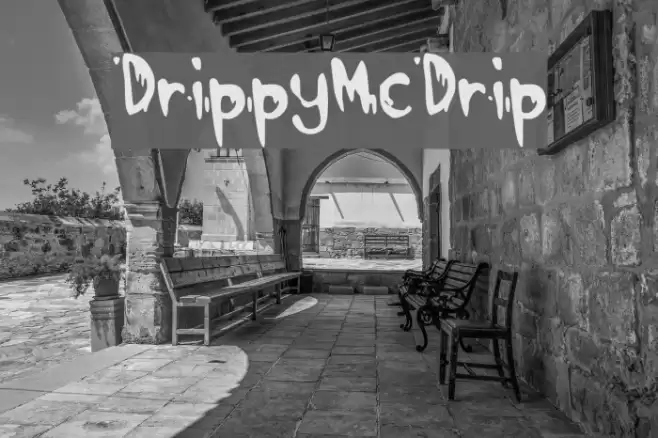 DrippyMcDrip Font examples