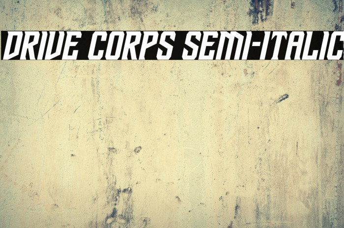 Drive Corps Semi-Italic Example 2