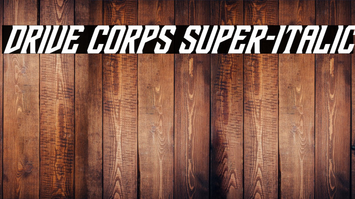 Drive Corps Super-Italic Example 2