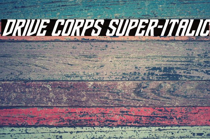 Drive Corps Super-Italic Example 3