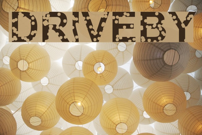 Driveby Font examples