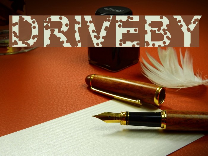 Driveby Font examples