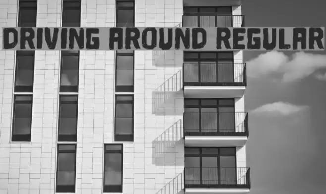 Driving Around Regular Font examples