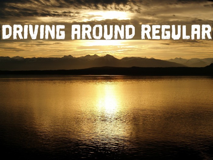 Driving Around Regular Font examples