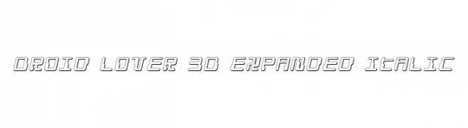 Droid Lover 3D Expanded Italic  font caratteri gratis