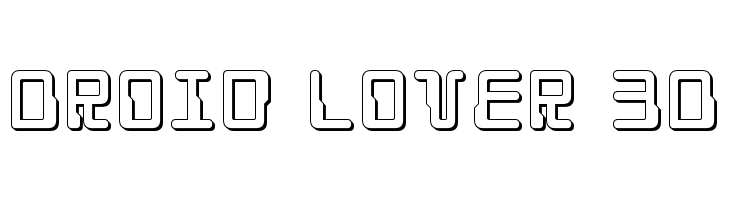 Droid Lover 3D  Free Fonts Download
