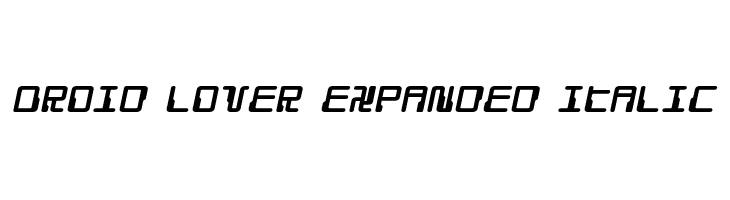 Droid Lover Expanded Italic  les polices de caractères gratuit tlcharger