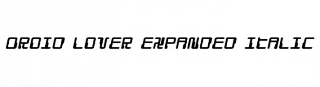 Droid Lover Expanded Italic  font caratteri gratis