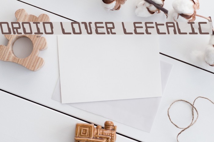 Droid Lover Leftalic Font examples