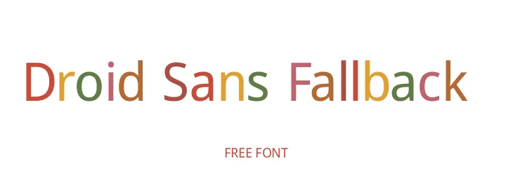 Droid Sans Fallback  नि: शुल्क फ़ॉन्ट्स डाउनलोड