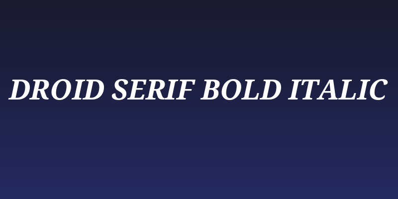 Droid Serif Bold Italic Social Header
