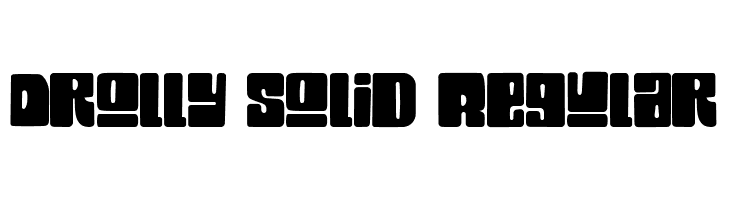 Drolly solid Regular  font caratteri gratis