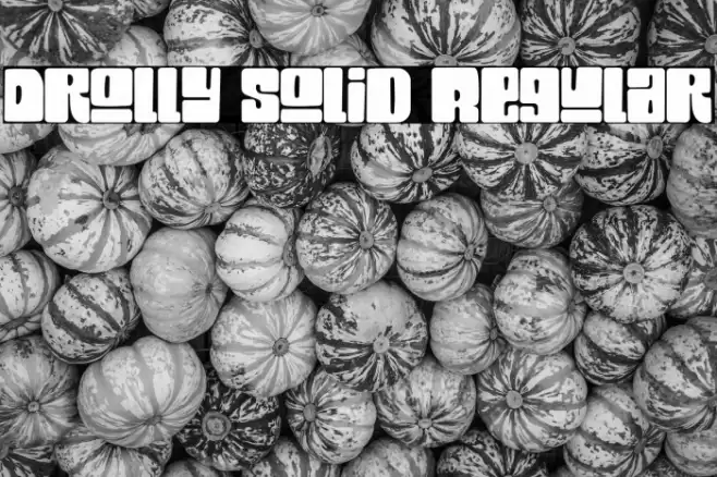 Drolly solid Regular Шрифта examples
