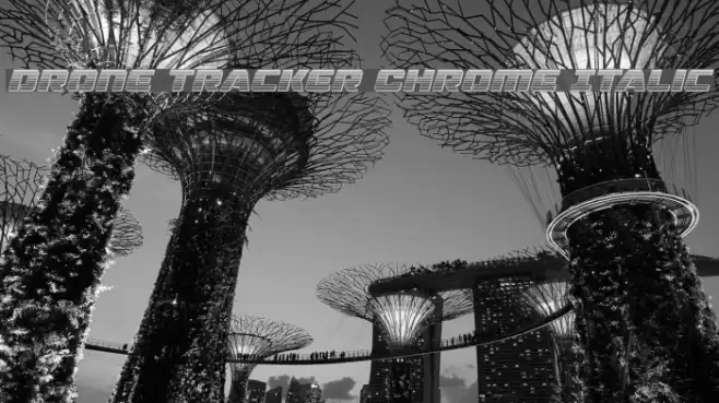 Drone Tracker Chrome Italic Font examples