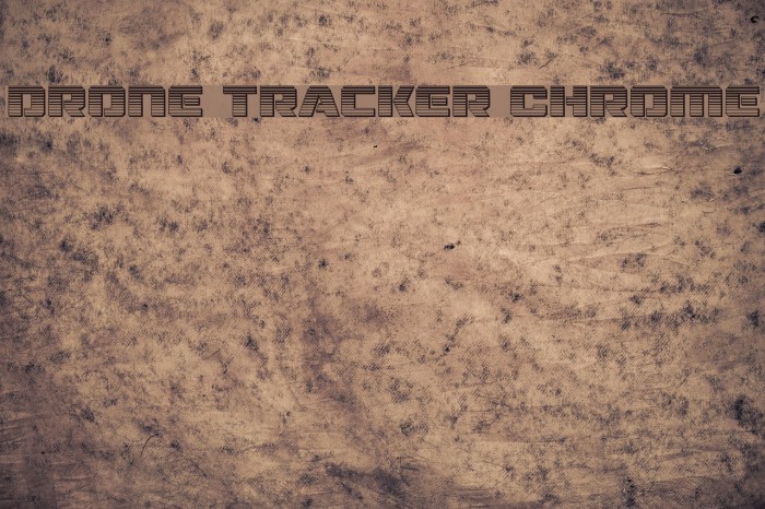 Drone Tracker Chrome Font examples