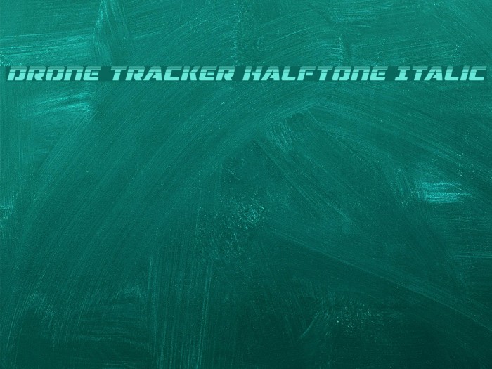 Drone Tracker Halftone Italic Example 3