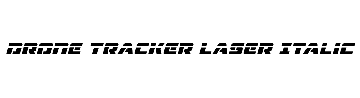 Drone Tracker Laser Italic  les polices de caractères gratuit tlcharger