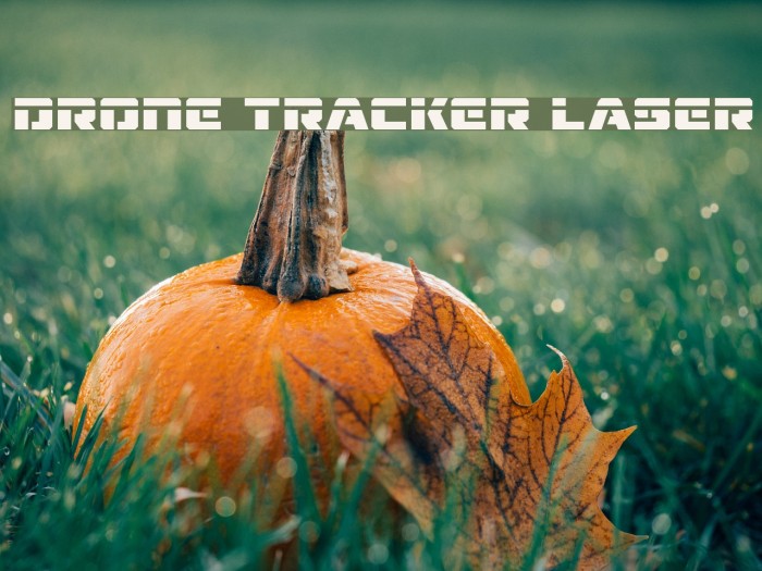 Drone Tracker Laser Font examples
