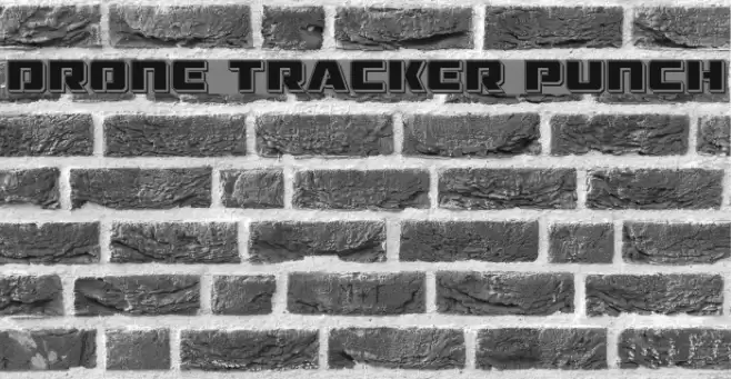 Drone Tracker Punch Font examples