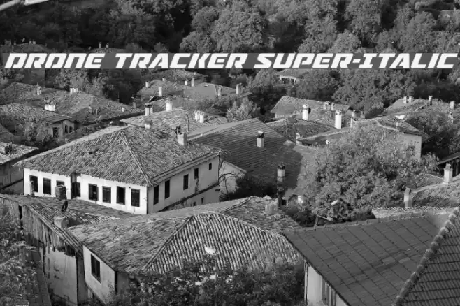 Drone Tracker Super-Italic Font examples