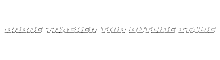 Drone Tracker Thin Outline Italic  नि: शुल्क फ़ॉन्ट्स डाउनलोड