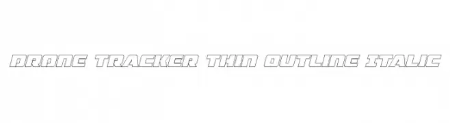 Drone Tracker Thin Outline Italic  Скачать бесплатные шрифты