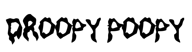 Droopy Poopy  Frei Schriftart Herunterladen