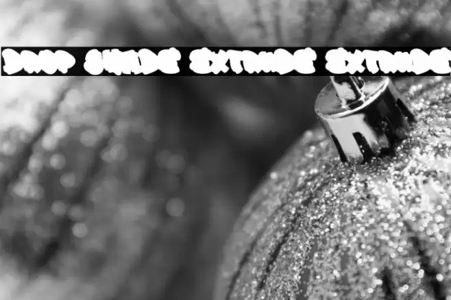 Drop Shade Extrude Extrude Schriftart examples