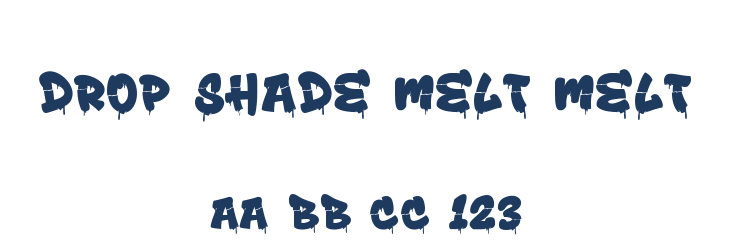 Drop Shade Melt Melt Font Preview