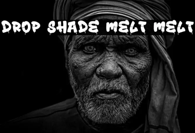 Drop Shade Melt Melt Caratteri examples