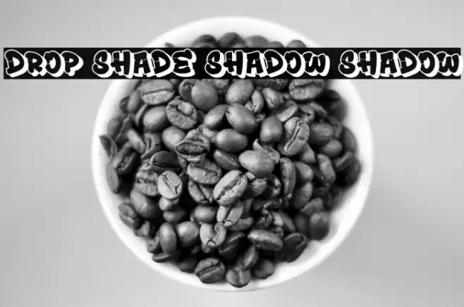 Drop Shade Shadow Shadow Fonte examples