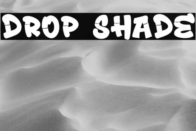 Drop Shade Fonte examples