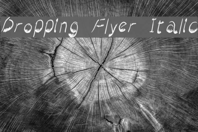 Dropping Flyer Italic Font examples